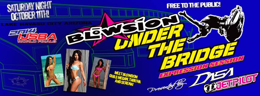 >Blowsion presents Under the Bridge night show